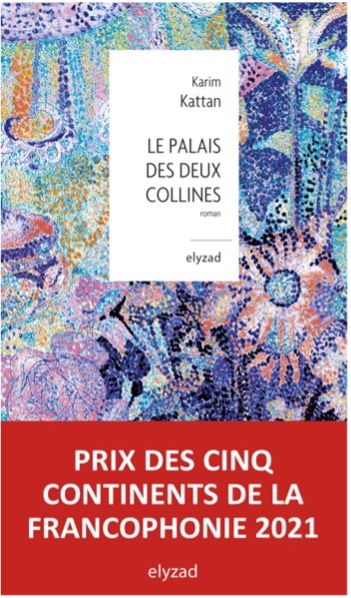 LE PALAIS DES DEUX COLLINES by Karim Kattan